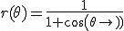 3$ r(\theta) = \frac{1}{1+cos(\theta)}